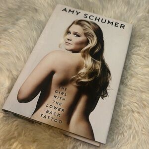 NWT Amy Schumer The Girl with the Lower Back Tattoo Hardcover biography &autobio